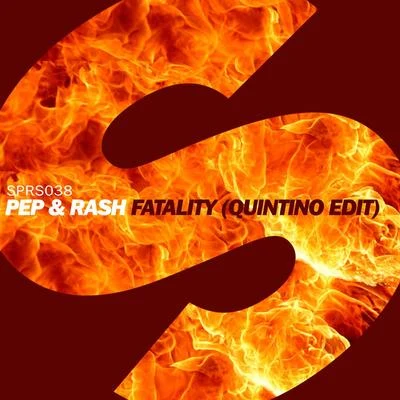 Pep & RashFatality (Quintino Edit)