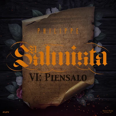 El Philippe/Salvation MusicEl Salmista VI: Piensalo