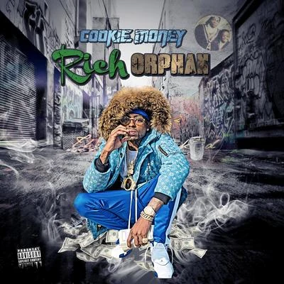 Cookie Money/Philthy RichRich Orphan