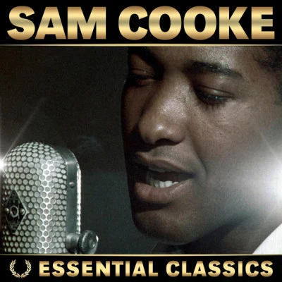 Sam CookeEssential Classics