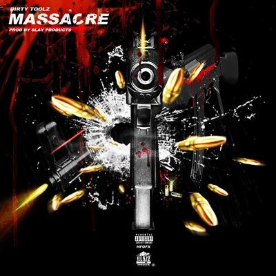 Dirty ToolzMassacre