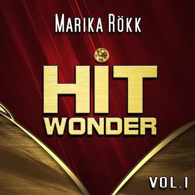 Marika RökkHit Wonder: Marika Rökk, Vol. 1