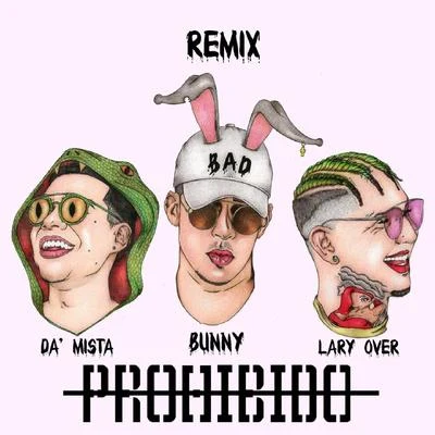 Lary Over/Brytiago/De La GhettoProhibido (remix)