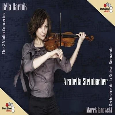 Arabella SteinbacherMunich Radio OrchestraPinchas SteinbergBARTOK, B.: Violin Concertos Nos. 1 and 2 (Steinbacher, Swiss Romande Orchestra, M. Janowski)