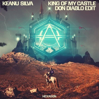 Keanu SilvaKing Of My Castle (Don Diablo Edit)