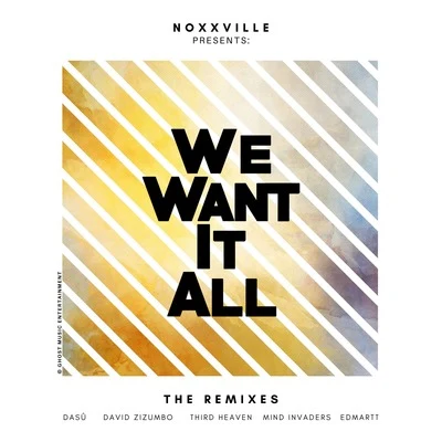 NoxxvilleWe Want It All (The Remixes)