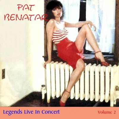 Pat BenatarLegends Live in Concert (Live in Denver, CO, 1980)