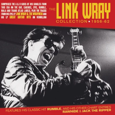 Link WrayThe Link Wray Collection 1956-62