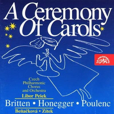 National Philarmonic Orchestra of Belarus/Alexandre Voloschuk/Wexford Festival Opera Chorus/Lubomír MátlBritten: A Ceremony of Carols - Honegger: Une cantate de Noël - Poulenc: Stabat Mater