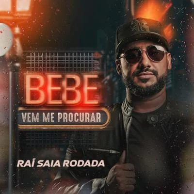 MC Matheuzinho/Raí Saia Rodada/MC KevinhoBebe e Vem Me Procurar