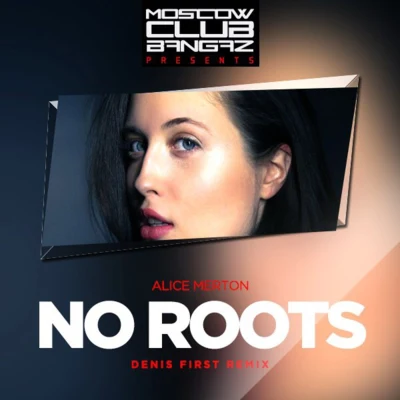 Denis First/Arjay DangNo Roots (Denis First Remix)