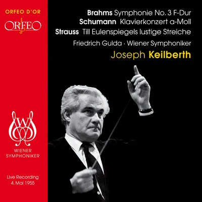 Joseph Keilberth/Otto Briesemeister/Rudolf Lustig/Orchester der Bayreuther Festspiele/Erich ZimmermannOrchestral Music - BRAHMS, J.SCHUMANN, R.STRAUSS, R. (Gulda, Vienna Symphony, Keilberth)