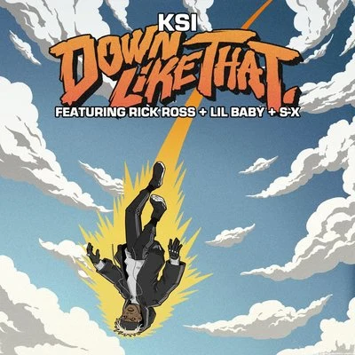 KSI/Oliver TreeDown Like That (feat. Rick Ross, Lil Baby & S-X)