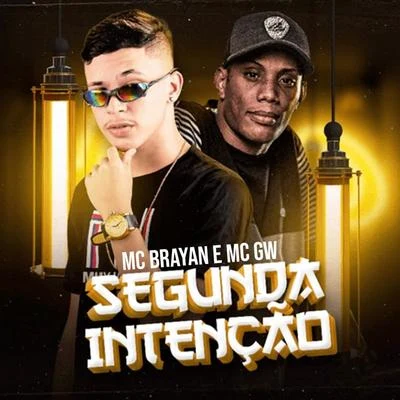 Mc BrayanSegunda Intenção