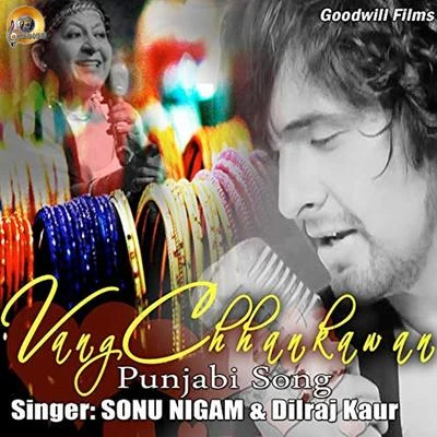 Sonu Nigam/Vijayta PanditVang Chhankawan 2