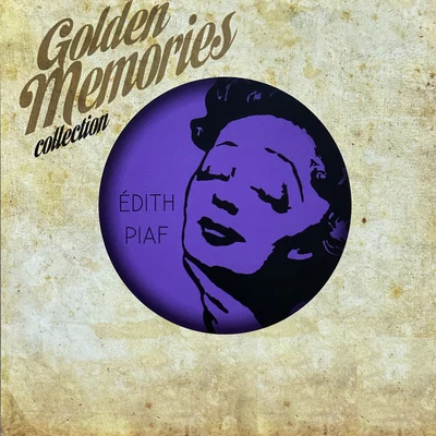 Edith PiafGolden memories collection