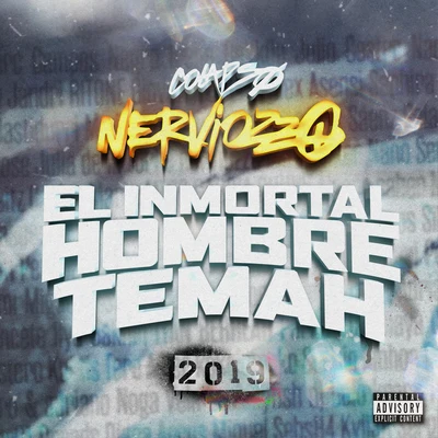 NerviozzoEl Inmortal Hombre Temah 2019