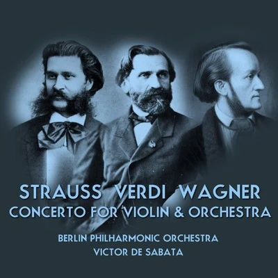 Victor de SabataStrauss - Verdi - Wagner