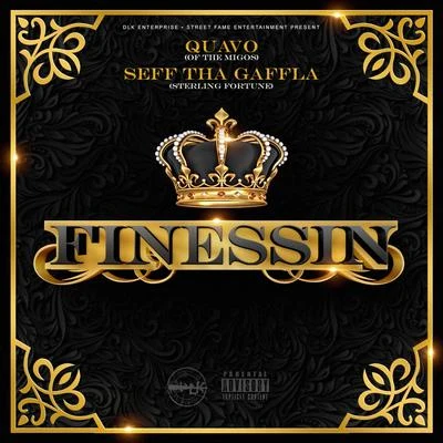 Seff Tha GafflaRappin' 4-TayFinessin