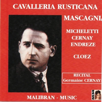 Ninon Vallin/Charles Friant/Gustave Cloez/Étienne BillotCavalleria rusticana