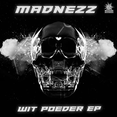 MadnezzWitte Poeder EP