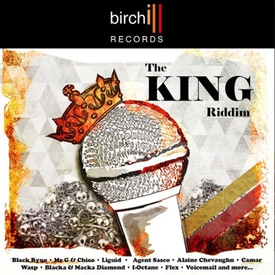 BirchillThe King Riddim