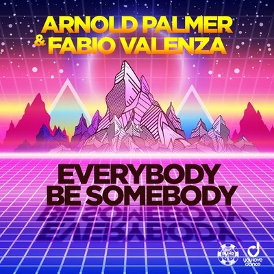 Arnold PalmerEverybody Be Somebody