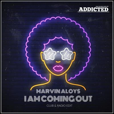 Marvin AloysI Am Coming Out (Club Radio Edit)