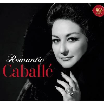 Montserrat CaballéRomantic Caballé