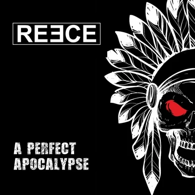 ReeceA Perfect Apocalypse