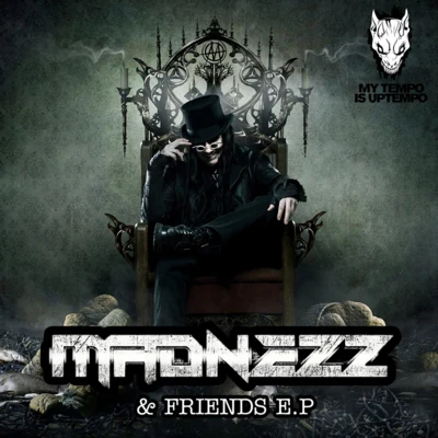 MadnezzMadnezz & Friends