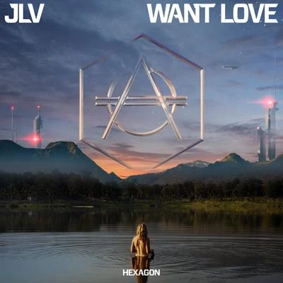 JLVWant Love