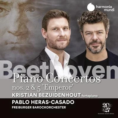 Pablo Heras-CasadoBeethoven: Piano Concertos Nos. 2 & 5 "Emperor"