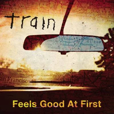 TrainFeels Good At First