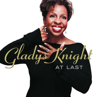 Gladys KnightAt Last