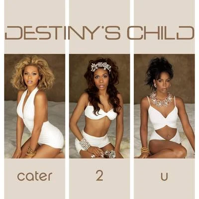 Destinys ChildCater 2 U (Remix EP)