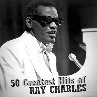 Ray Charles/Jerome Richardson/The Shirelles/Otis Blackwell/Jessie Hill50 Greatest Hits of Ray Charles