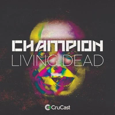 ChampionLiving Dead