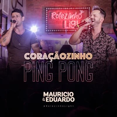 Israel Novaes/Maurício & EduardoCoraçãozinho Ping Pong (Ao Vivo)