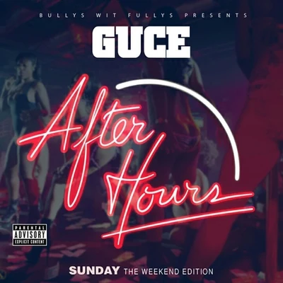 GuceThe Weekend Edition: After Hours (Sunday)