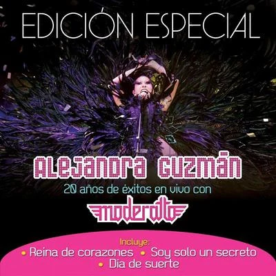 Alejandra GuzmánAlejandra Guzmán 20 Años De Exito Con Moderatto (Edición Especial)