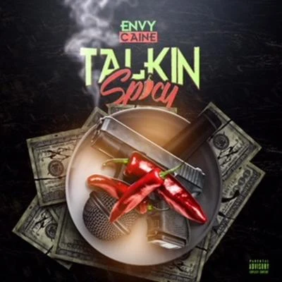 Envy CaineTalkin Spicy