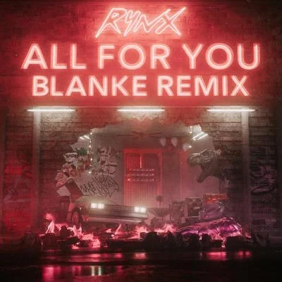 Blanke/Kilter/Gill BatesAll For You (Blanke Remix)