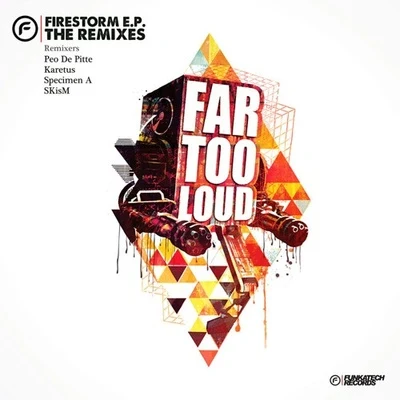 Far Too Loud/Spag Heddy/LeKtriQue/Fukkk Offf/Raving George/Haezer/Linoleum/Jackin With the Drums/Edgework/EmbassyFirestrom EP Remixes