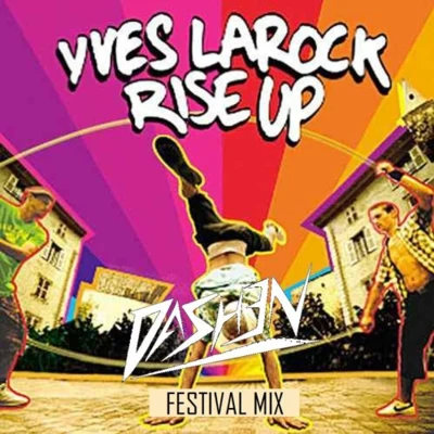 DASH3NRise Up (DASH3N Festival Mix)