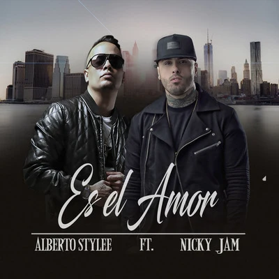 Tayler/Alberto StyleeEs el Amor (feat. Nicky Jam)