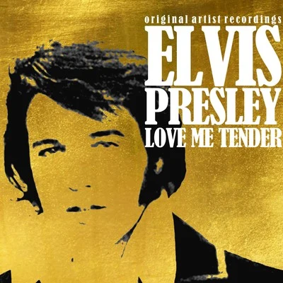 Elvis PresleyLove Me Tender (Original Artist Recordings)