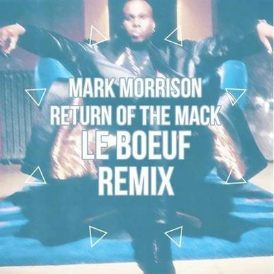 Le Boeuf/THOBYReturn Of The Mack (Le Boeuf Remix)