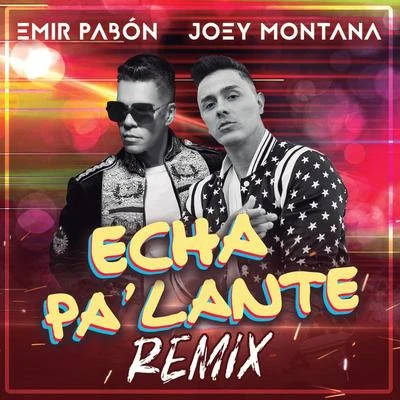 Banda CoraleñaJoey MontanaEcha Pa Lante (Remix)