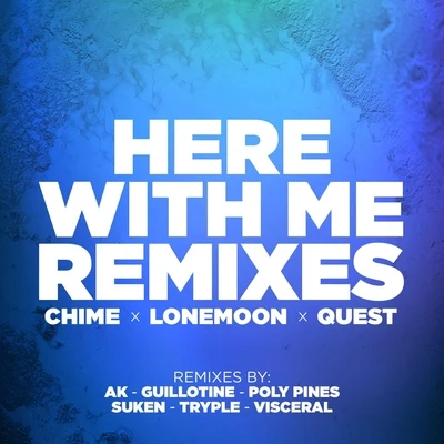 QUESTHere With Me Remixes EP